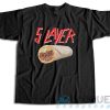 5 Layer Burrito Slayer T-Shirt