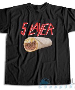 5 Layer Burrito Slayer T-Shirt