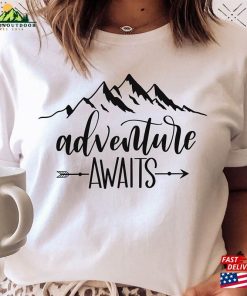 Adventure Awaits Shirt Explore More Hiking Mountain T-Shirt Unisex