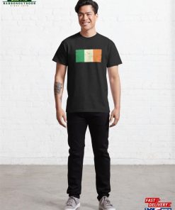 Aged And Grungy Flag Of Ireland Classic T-Shirt 3 Aged And Grungy Flag Of Ireland Classic T Shirt 4