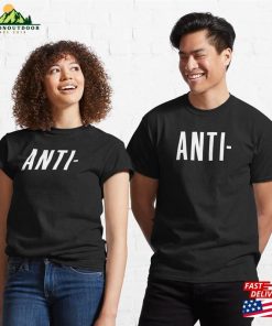 Anti Records Classic T-Shirt Sweatshirt Hoodie 2 Anti Records Classic T Shirt Sweatshirt Hoodie 3