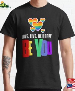 Be You Lgbt Flag Gay Pride Month Lesbian Transgender Rainbow Classic T-Shirt Unisex