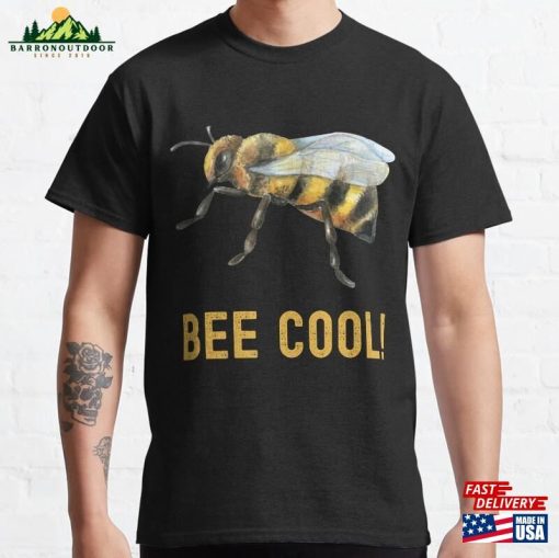 Bee Cool Plant Insect Beekeeping Funny Outfit Quotes Family Classic T-Shirt