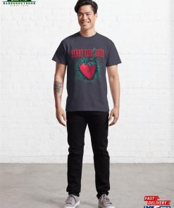 Berry Cool Dude Design Stay And Stylish All Summer Classic T Shirt Unisex 3