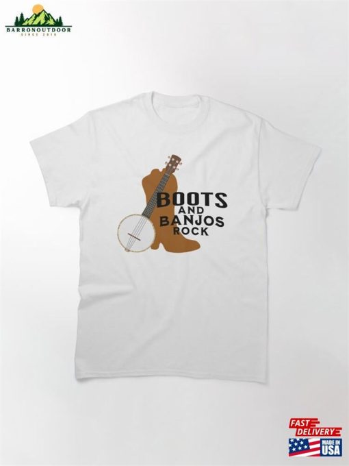 Boots And Banjos Rock Classic T-Shirt Hoodie Unisex