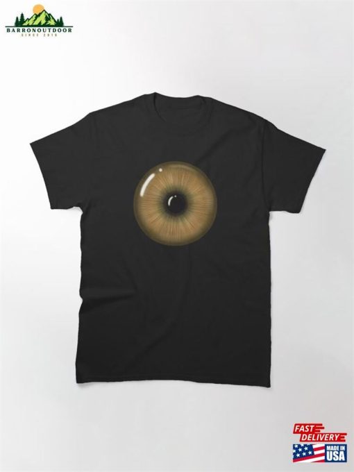 Brown Eye Classic T-Shirt Sweatshirt Hoodie