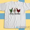 Buy Funny Christmas Chicken T-Shirt Size S-3XL