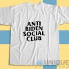 Buy Now! Anti Biden Social Club T-Shirt Size S-3XL