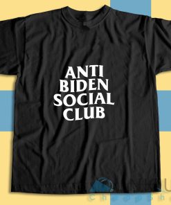 Buy Now! Anti Biden Social Club T-Shirt Size S-3XL