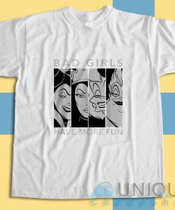 Buy Now! Bad Girl Villains Have More Fun T-Shirt