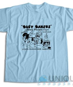 Buy Now! Busy Bakers T-Shirt