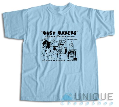 Buy Now! Busy Bakers T-Shirt