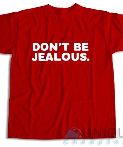 Buy Now! Don’t Be Jealous Paris Hilton T-Shirt Size S-3XL