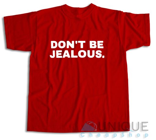 Buy Now! Don’t Be Jealous Paris Hilton T-Shirt Size S-3XL