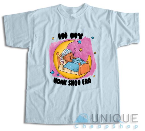 Buy Now! Honk Shoo Era T-Shirt