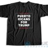 Buy Now! Puerto Ricans for Trump T-Shirt Size S-3XL