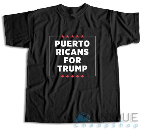 Buy Now! Puerto Ricans for Trump T-Shirt Size S-3XL