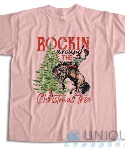 Buy Now! Rocking Around The Christmas Tree T Shirt Size S 3XL 5