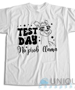 Buy Now! Test Day No Prob Llama T-Shirt Size S-3XL