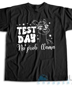 Buy Now! Test Day No Prob Llama T Shirt Size S 3XL 6