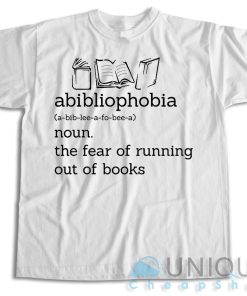 Buy Now! The Fear Of Running Out Of Books T-Shirt Size S-3XL