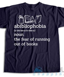 Buy Now! The Fear Of Running Out Of Books T Shirt Size S 3XL 5