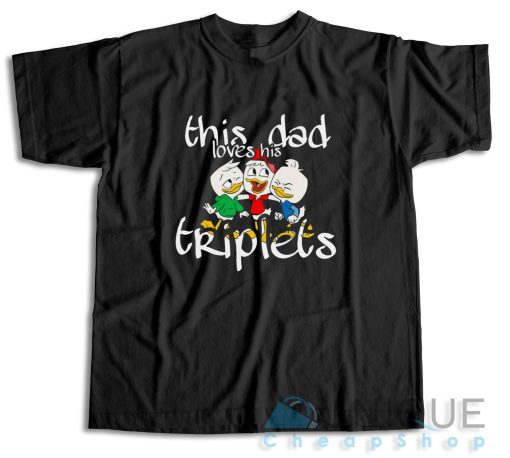 Buy Now! This Dad Love His Triplets T-Shirt Size S-3XL