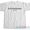 Buy Now Atychiphobia Fear Of Failure T-Shirt Size S-3XL
