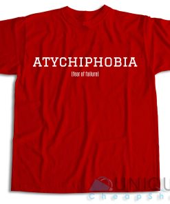 Buy Now Atychiphobia Fear Of Failure T Shirt Size S 3XL 3