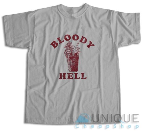 Buy Now Bloody Hell T-Shirt