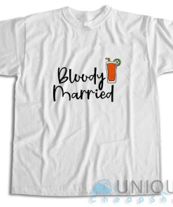 Buy Now Bloody Married T-Shirt