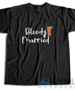 Buy Now Bloody Married T-Shirt