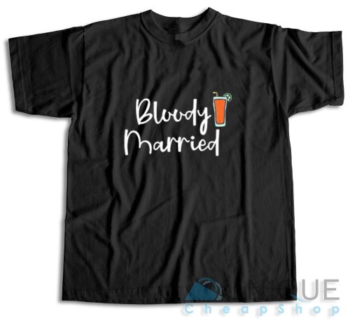 Buy Now Bloody Married T-Shirt