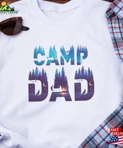 Camping Dad T-Shirt Life Shirt Gift For Unisex Classic 5 Camping Dad T Shirt Life Shirt Gift For Unisex Classic 2 1