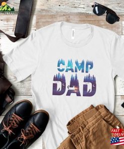 Camping Dad T-Shirt Life Shirt Gift For Unisex Classic 7 Camping Dad T Shirt Life Shirt Gift For Unisex Classic 4 1