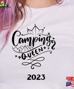 Camping Queen 2023 Shirt Summer Shirts Mountain T-Shirt Sweatshirt Unisex