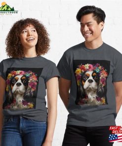 Cavalier's Floral Crown Charming Cavalier King Charles Spaniel With Vibrant Flower Anadem Classic T-Shirt Unisex Sweatshirt 2 Cavaliers Floral Crown Charming Cavalier King Charles Spaniel With Vibrant Flower Anadem Classic T Shirt Unisex Sweatshirt 3