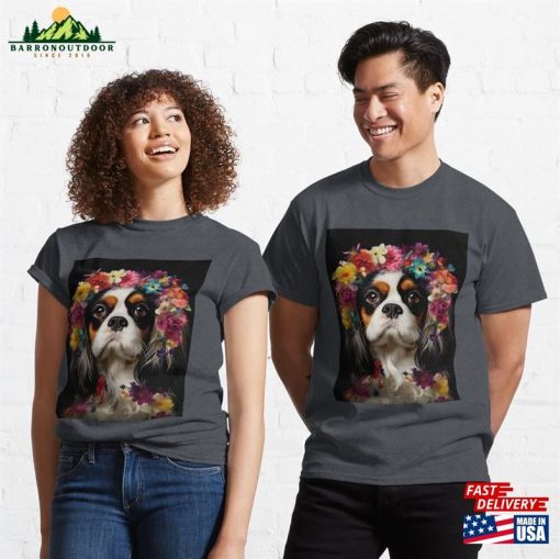 Cavalier’s Floral Crown Charming Cavalier King Charles Spaniel With Vibrant Flower Anadem Classic T-Shirt Unisex Sweatshirt