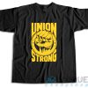 Check It Now! Labor Day Union Strong T-Shirt Size S-3XL
