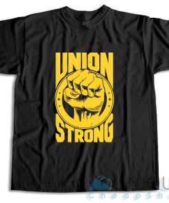 Check It Now! Labor Day Union Strong T-Shirt Size S-3XL