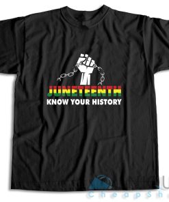 Check Now! Juneteenth Black History June 19th 1866 T-Shirt Size S-3XL
