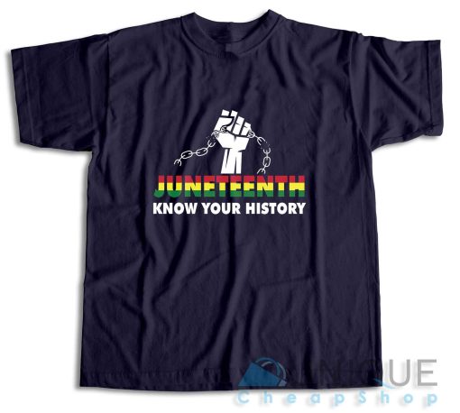 Check Now! Juneteenth Black History June 19th 1866 T-Shirt Size S-3XL