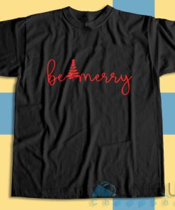 Check out our Be Merry T-Shirt Size S-3XL