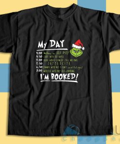 Check out our My Day Grinch T-Shirt Size S-3XL