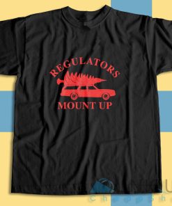 Check out our Regulators Mount Up Christmas T-Shirt Size S-3XL