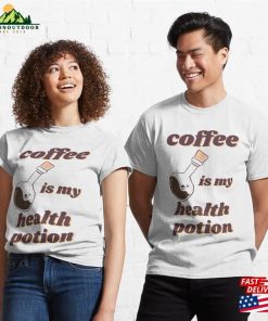 Coffee Is My Health Potion Classic T-Shirt