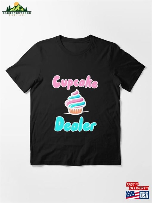 Cupcake Dealer Essential T-Shirt Sweatshirt