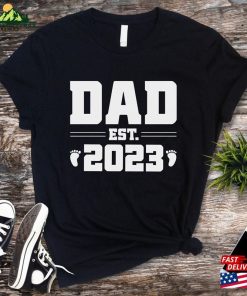 Dad Est 2023 Shirt Funny Men’s Hoodie Sweatshirt