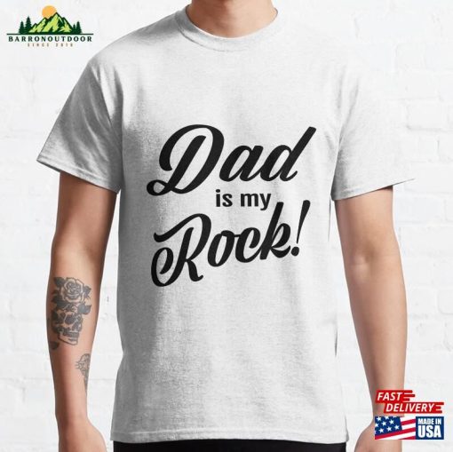 Dad Is My Rock Classic T-Shirt Hoodie