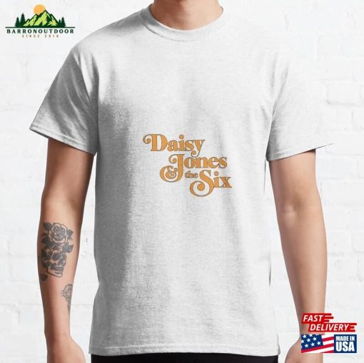 Daisy Jones Amp The Six Classic T-Shirt Sweatshirt Hoodie